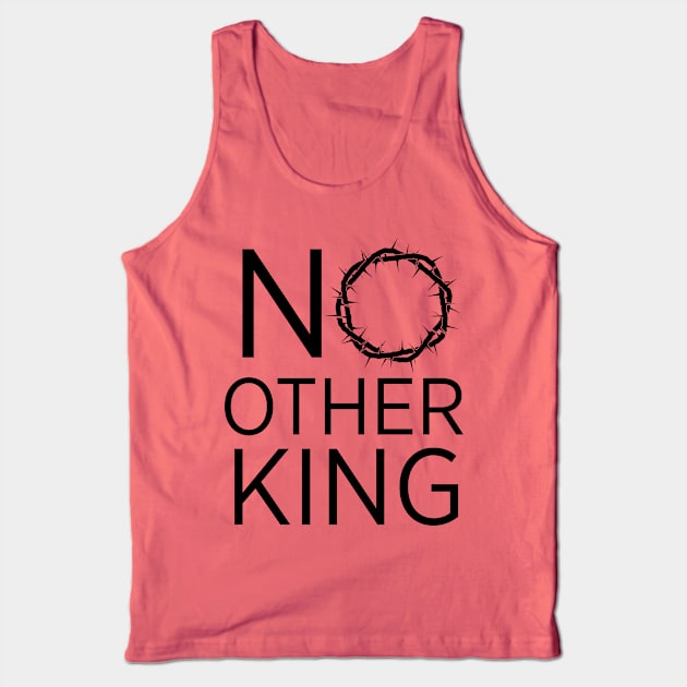 No Other King Tank Top by Mosaic Kingdom Apparel